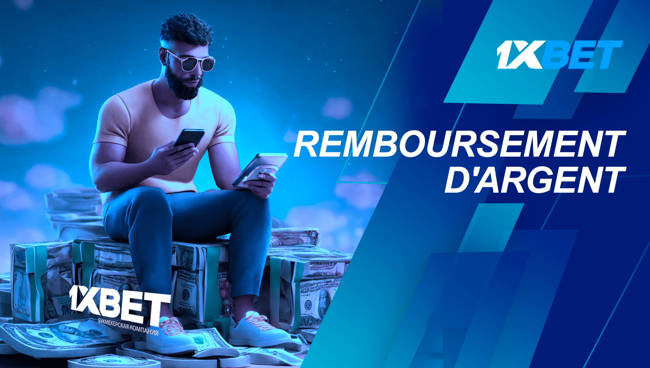 1xbet remboursé