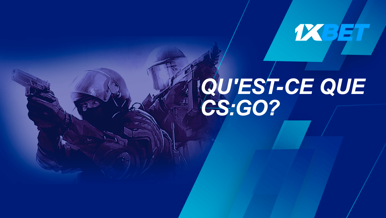 qu'est-ce que csgo